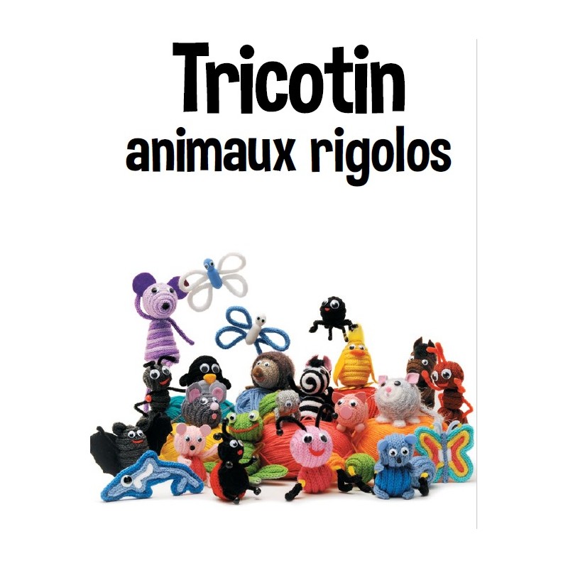 PDF Tricotin Animaux Rigolos